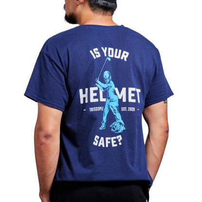 Is Your Helmet Safe? - TRI333PLE T-Shirt